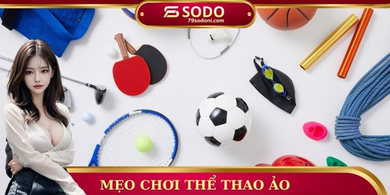 Mẹo chơi thể thao ảo
